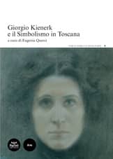 Giorgio Kienerk e il Simbolismo in Toscana