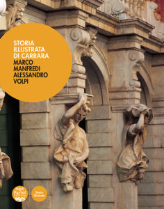 Storia illustrata di Carrara - Terza edizione