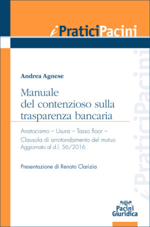 Manuale del contenzioso sulla trasparenza bancaria