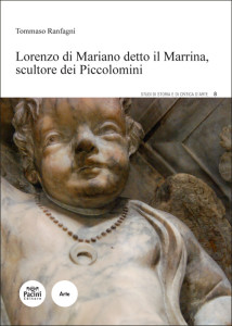 Lorenzo di Mariano detto il Marrina scultore dei Piccolomini