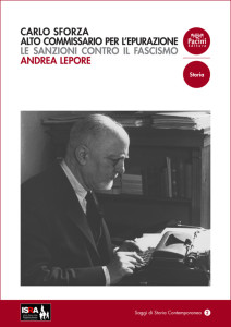 Carlo Sforza Alto Commissario per l’epurazione - Le sanzioni contro il fascismo
