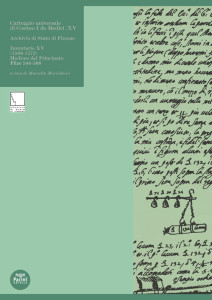 Carteggio universale di Cosimo I De Medici / XV - Archivio di Stato di Firenze Inventario XV (1568-1572) Mediceo del Principato Filze 544-568