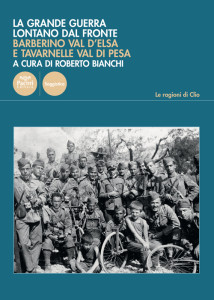 La grande guerra lontano dal fronte - Barberino Val d’Elsa e Tavarnelle Val di Pesa