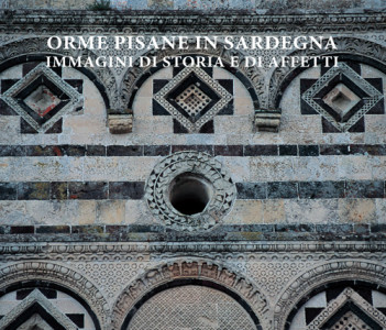 Orme pisane in Sardegna - Immagini di Storia e di affetti - Nuova edizione