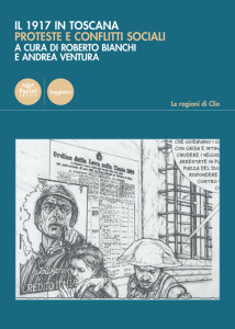 Il 1917 in Toscana - Proteste e conflitti sociali