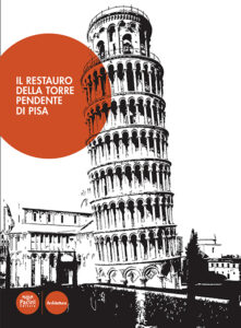 Il restauro della torre pendente di Pisa - Ristampa aggiornata