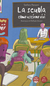 La scuola - Come uscirne vivi