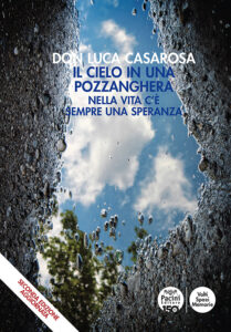 Il cielo in una pozzanghera - Nella vita c'è sempre una speranza - Seconda edizione