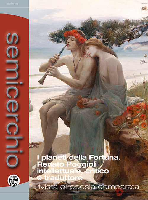 Semicerchio LXIX - 2-2023 - Rivista di poesia comparata - I pianeti della Fortuna. Renato Poggioli intellettuale, critico e traduttore