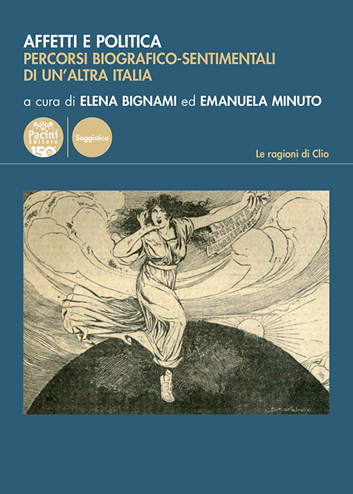 Affetti e politica - Percorsi biografico-sentimentali di un’altra Italia