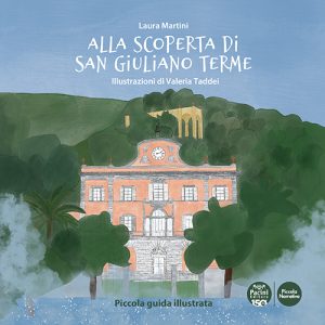 Alla scoperta di San Giuliano Terme