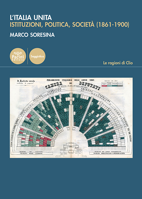 L'Italia unita - Istituzioni, politica, società (1861-1900)