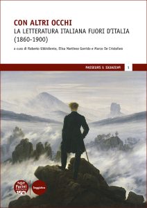 Con altri occhi - La letteratura italiana fuori d'Italia (1860-1900)