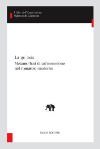 La gelosia - Metamorfosi di un'ossessione nel romanzo moderno