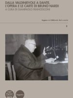 Dalla Valdinievole a Dante - L’opera e le carte di Bruno Nardi