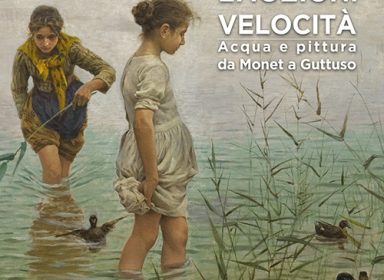 Magia Emozioni Velocità - Acqua e pittura da Monet a Guttuso
