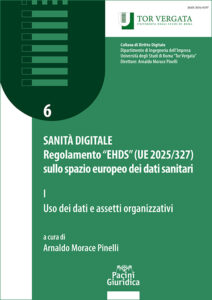 Sanità digitale – Regolamento “EHDS” (UE 2025/327) sullo spazio europeo dei dati sanitari