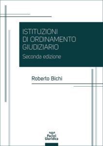 Istituzioni di ordinamento giudiziario – Seconda edizione