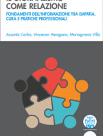Il giornalismo come relazione - Fondamenti dell’informazione tra empatia, cura e pratiche professionali