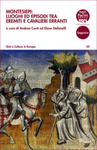Montesiepi: luoghi ed episodi tra eremiti e cavalieri erranti - Giornata di studi (Chiusdino, 15 febbraio 2025)