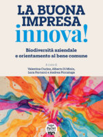 La buona impresa innova! - Biodiversità aziendale e orientamento al bene comune