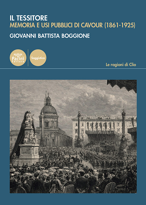 Il Tessitore - Memoria e usi pubblici di Cavour (1861-1925)