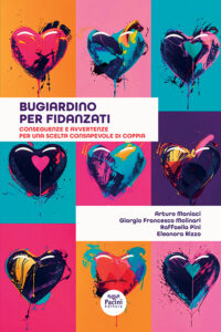 Bugiardino per fidanzati - Conseguenze e avvertenze per una scelta consapevole di coppia