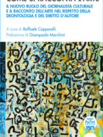 Come si racconta l'arte - Il nuovo ruolo del giornalista culturale e il racconto dell’arte nel rispetto della deontologia e del diritto d’autore