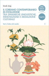Il coreano contemporaneo in evoluzione - Tra dinamiche linguistiche, innovazione e mediazione culturale