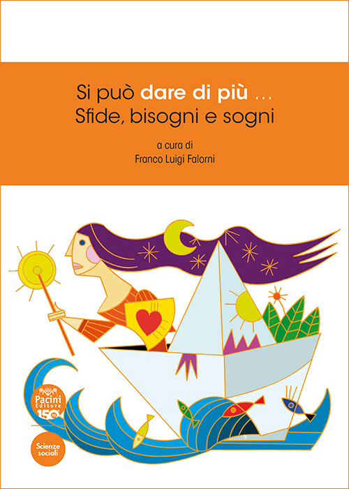 Si può dare di più... Sfide, bisogni e sogni