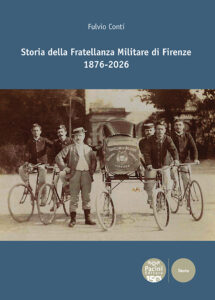 Storia della Fratellanza Militare di Firenze 1876-2026.